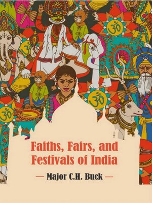 cover image of Faiths, Fairs, and Festivals of India